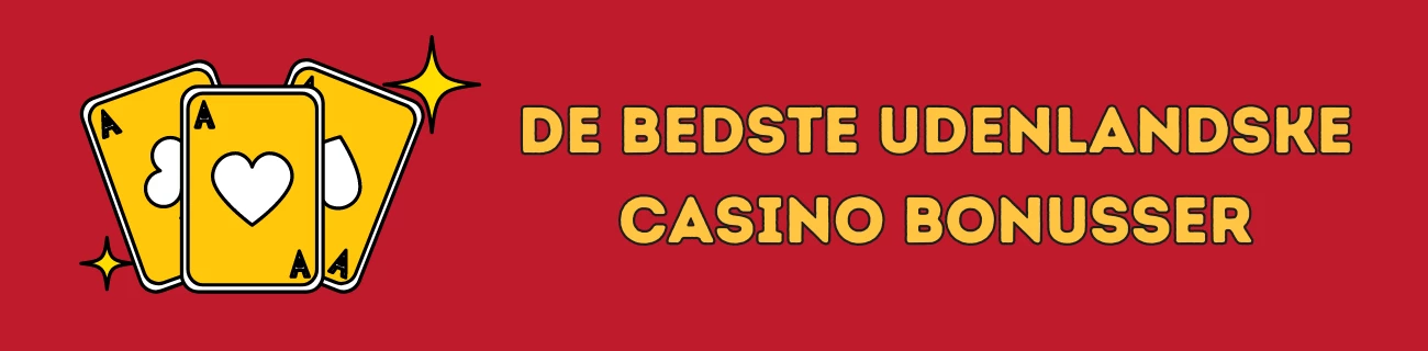 de bedste udenlandske casino bonusser