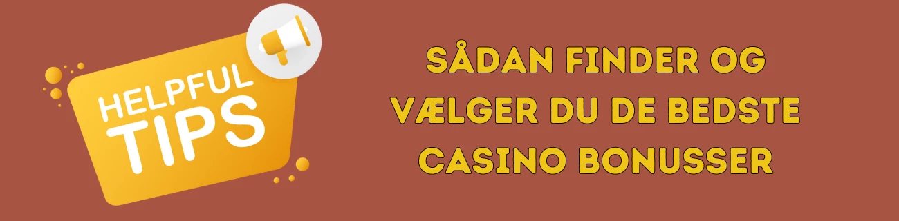 sådan finder og vælger du de bedste casino bonusser